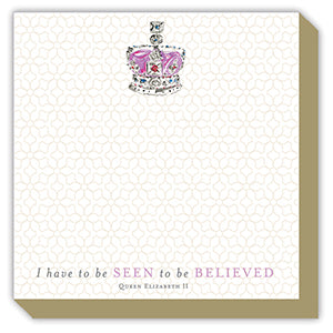 Luxe Notepad- QEII- I have to be Seen to be Believed…
