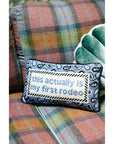 Furbish “First Rodeo” Needlepoint Pillow