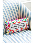 Furbish “Come Sit By Me” Needlepoint Pillow