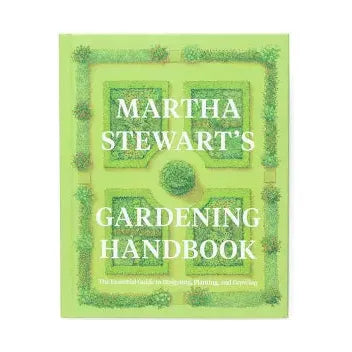 Martha Stewart’s Gardening Handbook