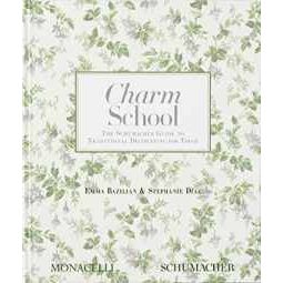 Charm School The Schumacher Guide to Traditional Decorating for Today